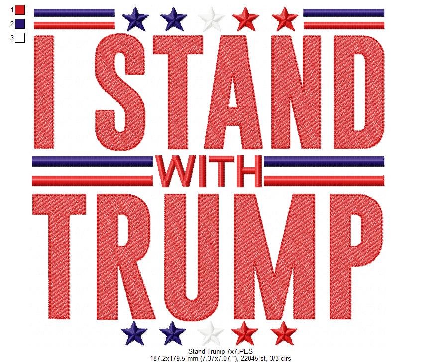 I Stand with Trump - Sketch Stitch - Machine Embroidery Design