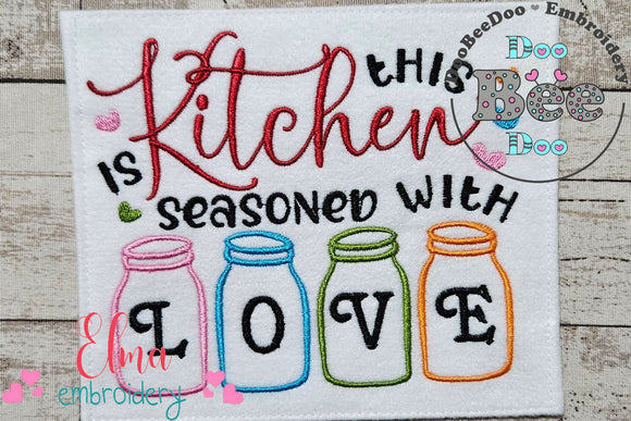 This Kitchen is Seasoned with Love - Fill Stitch - Machine Embroidery Design