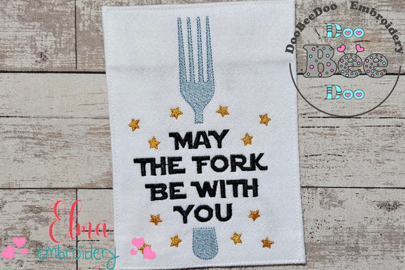 May the Fork be with You - Fill Stitch - Machine Embroidery Design