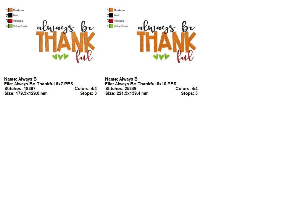 Always Be Thankful Cozy Phrase - Fill Stitch - Machine Embroidery Design