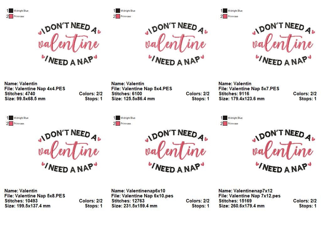 I Don't Need a Valentine I Need a Nap - Fill Stitch - Machine Embroidery Design