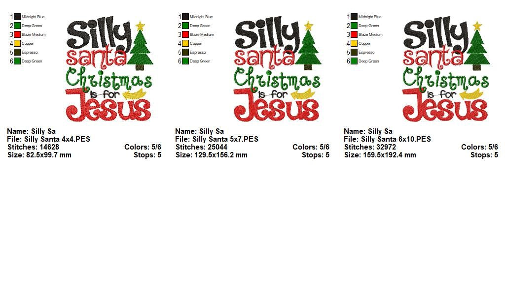 Silly Santa Christmas Is For Jesus - Fill Stitch – Machine Embroidery Design