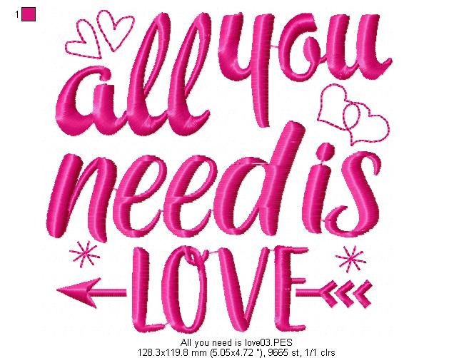 All you need is love - Valentine's - Machine Embroidery Design