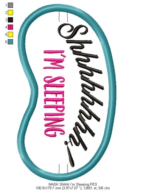 Shhhh I´m Sleeping Sleep Mask - ITH Project - Machine Embroidery Design
