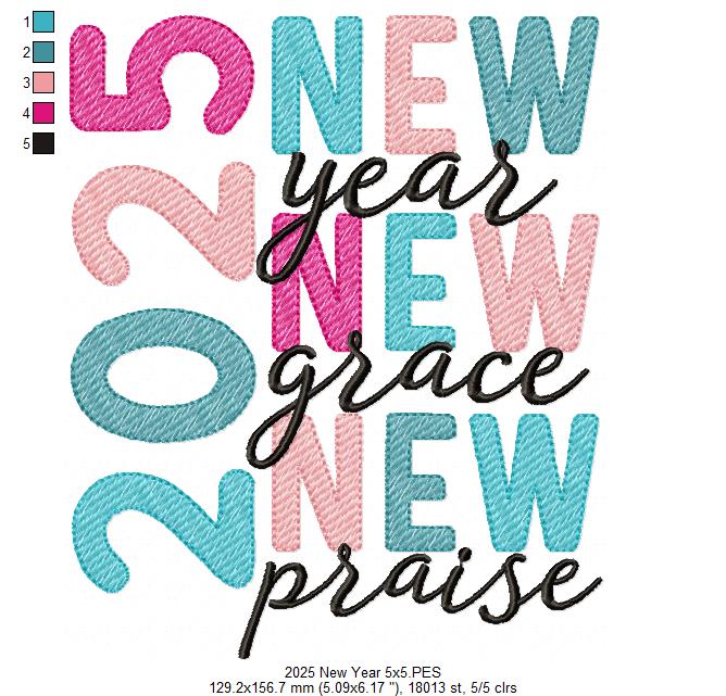 2025 New Year New Grace New Praise - Rippled Stitch - Machine Embroidery Design