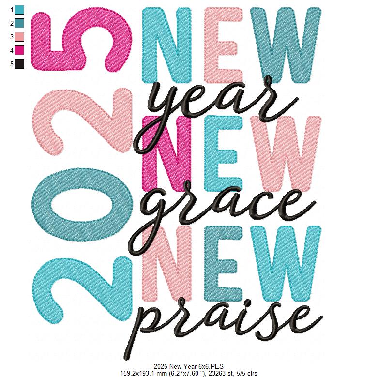 2025 New Year New Grace New Praise - Rippled Stitch - Machine Embroidery Design