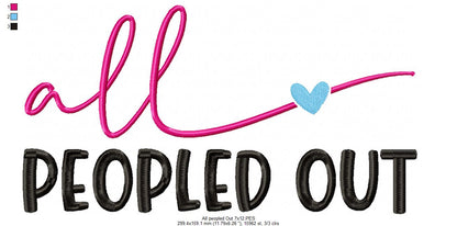 Nope Not Today ... All Peopled Out - Fill Stitch - Set of 2 designs - Machine Embroidery Design