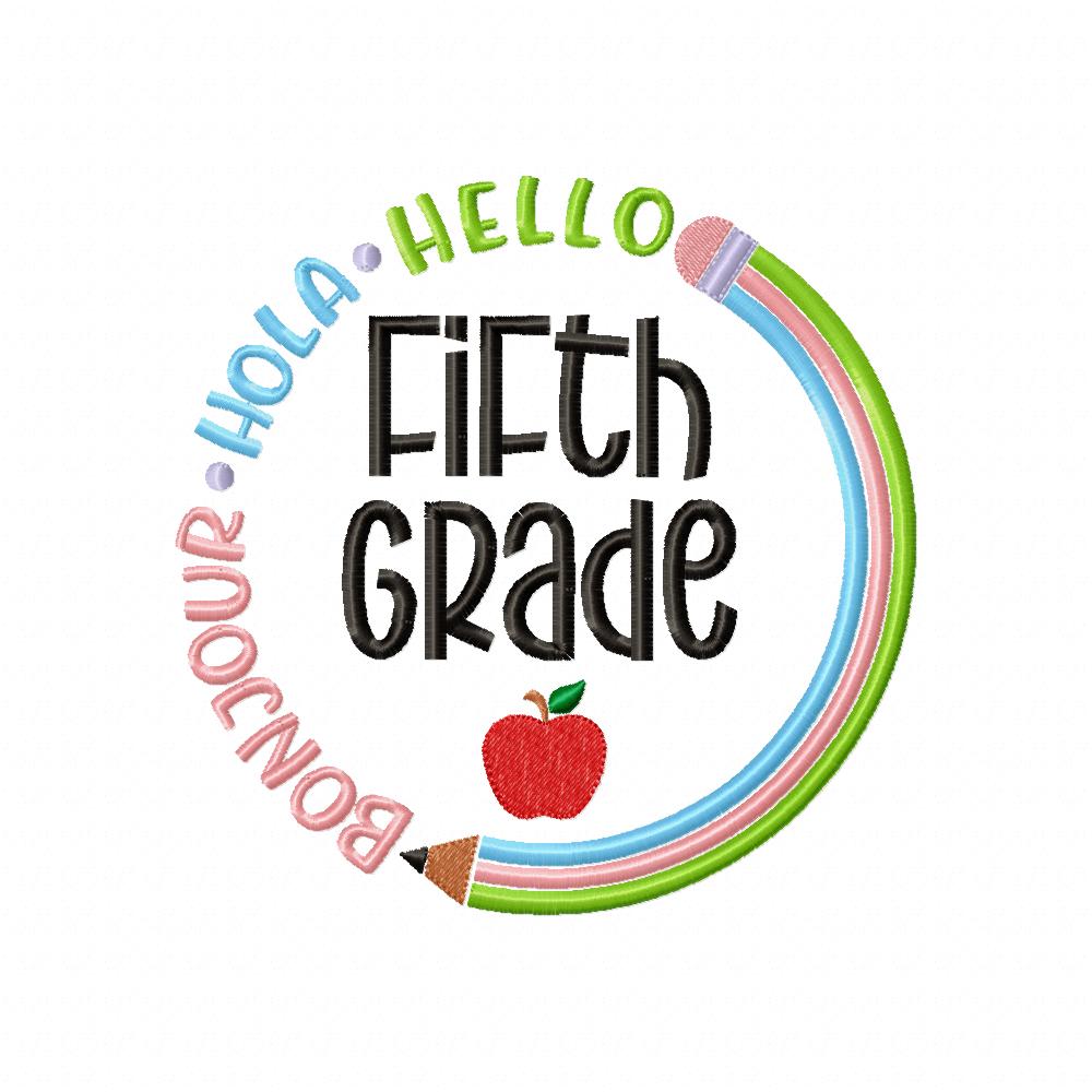 Bonjour Hola Hello Fifth Grade - Fill Stitch - Machine Embroidery Design