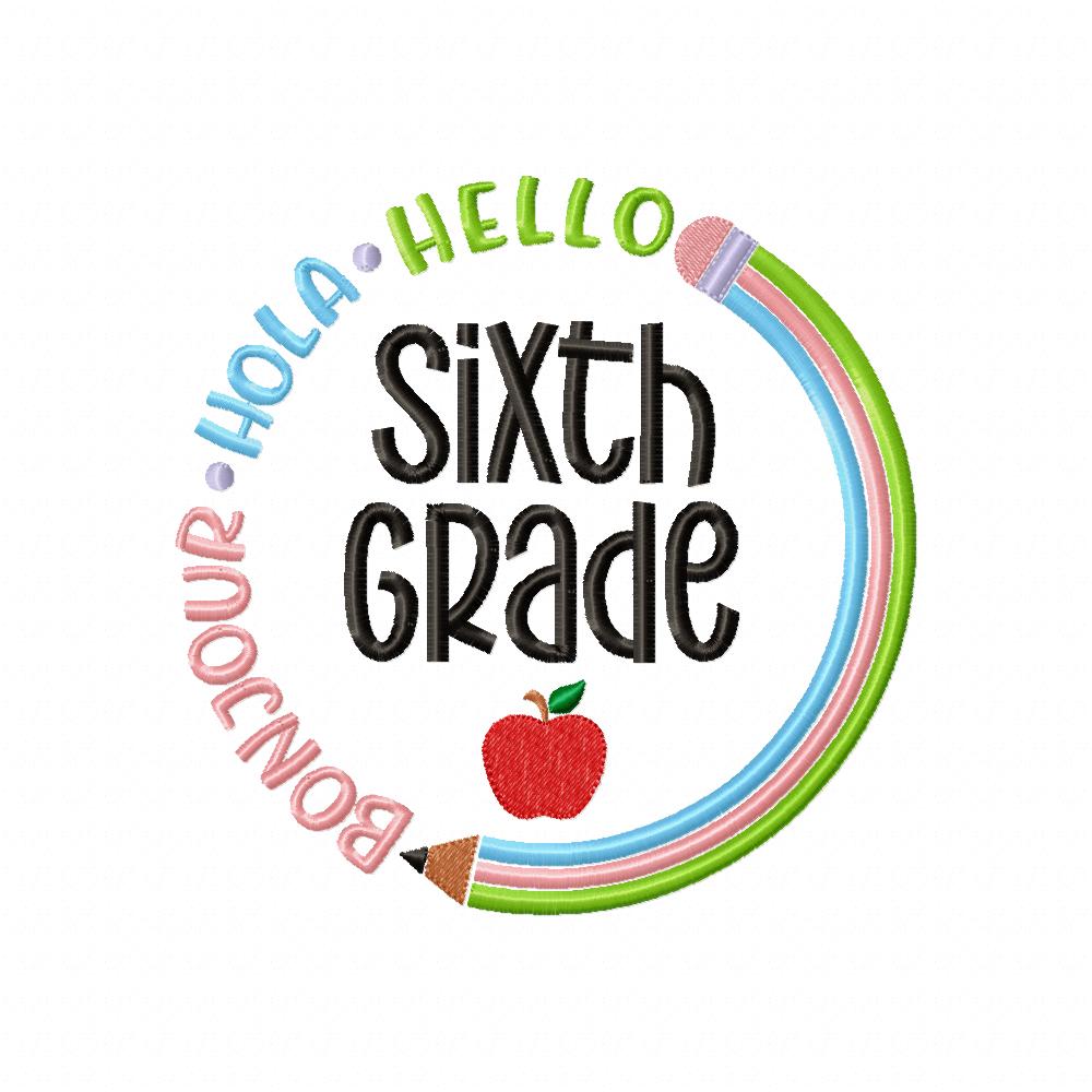 Bonjour Hola Hello Sixth Grade - Fill Stitch - Machine Embroidery Design