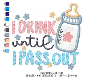 I Drink Until I Pass Out - Applique - Machine Embroidery Design