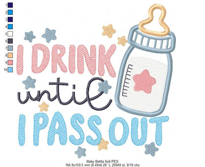 I Drink Until I Pass Out - Applique - Machine Embroidery Design