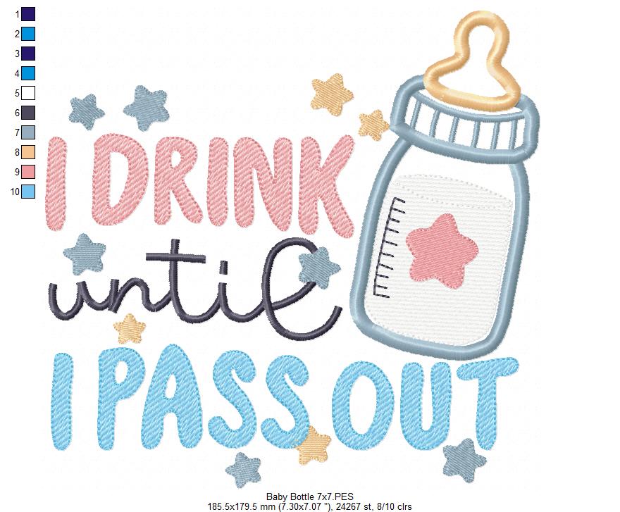 I Drink Until I Pass Out - Applique - Machine Embroidery Design