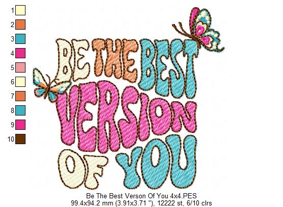Retro Be The Best Version Of You - Fill Stitch - Machine Embroidery Design