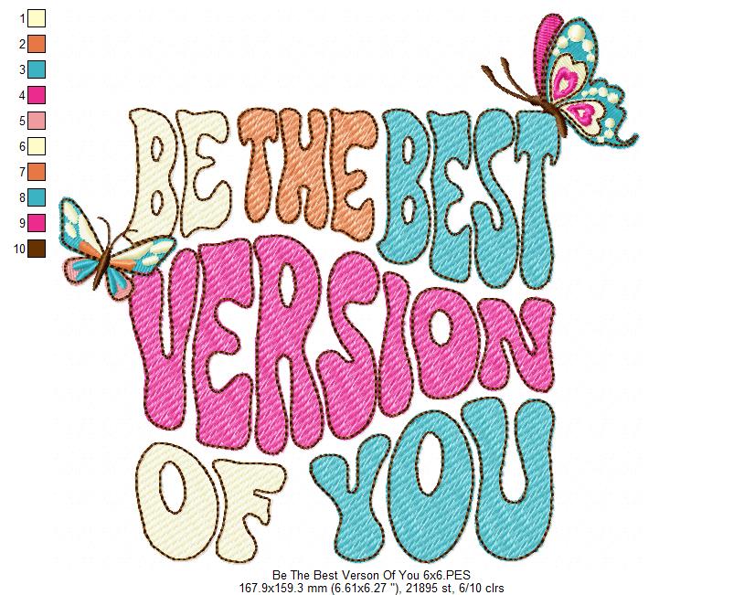 Retro Be The Best Version Of You - Fill Stitch - Machine Embroidery Design
