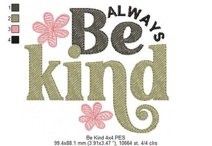 Always Be Kind - Fill Stitch - Machine Embroidery Design