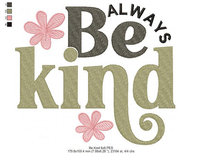 Always Be Kind - Fill Stitch - Machine Embroidery Design
