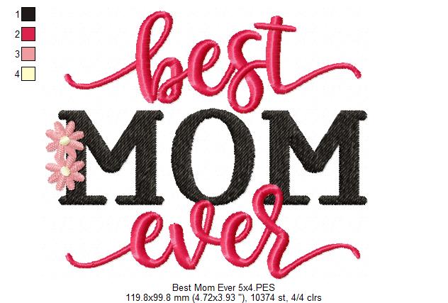 Best Mom Ever - Fill Stitch - Machine Embroidery Design