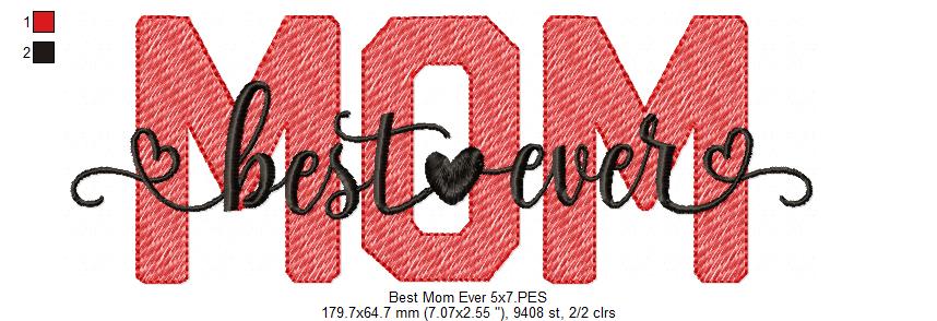 Best Mom Ever - Fill Stitch - Machine Embroidery Design