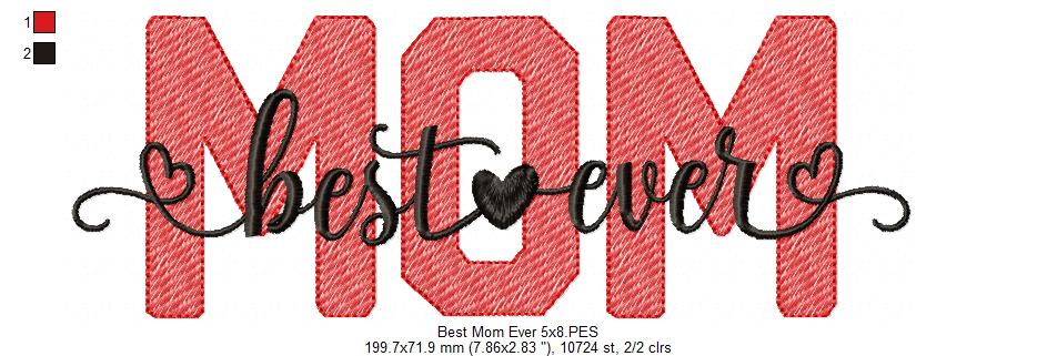 Best Mom Ever - Fill Stitch - Machine Embroidery Design