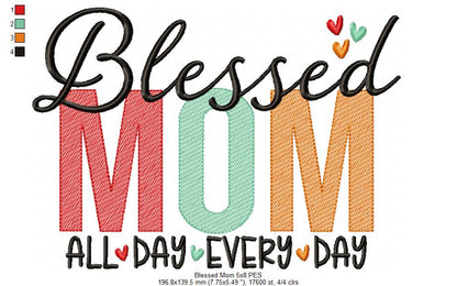 Blessed Mom - Fill Stitch - Machine Embroidery Design