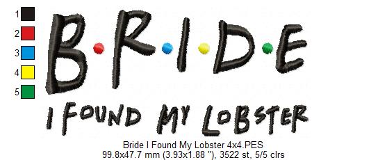 Bride I Found My Lobster – Satin Stitch – Machine Embroidery Design
