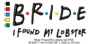 Bride I Found My Lobster – Satin Stitch – Machine Embroidery Design