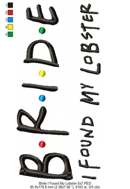 Bride I Found My Lobster – Satin Stitch – Machine Embroidery Design