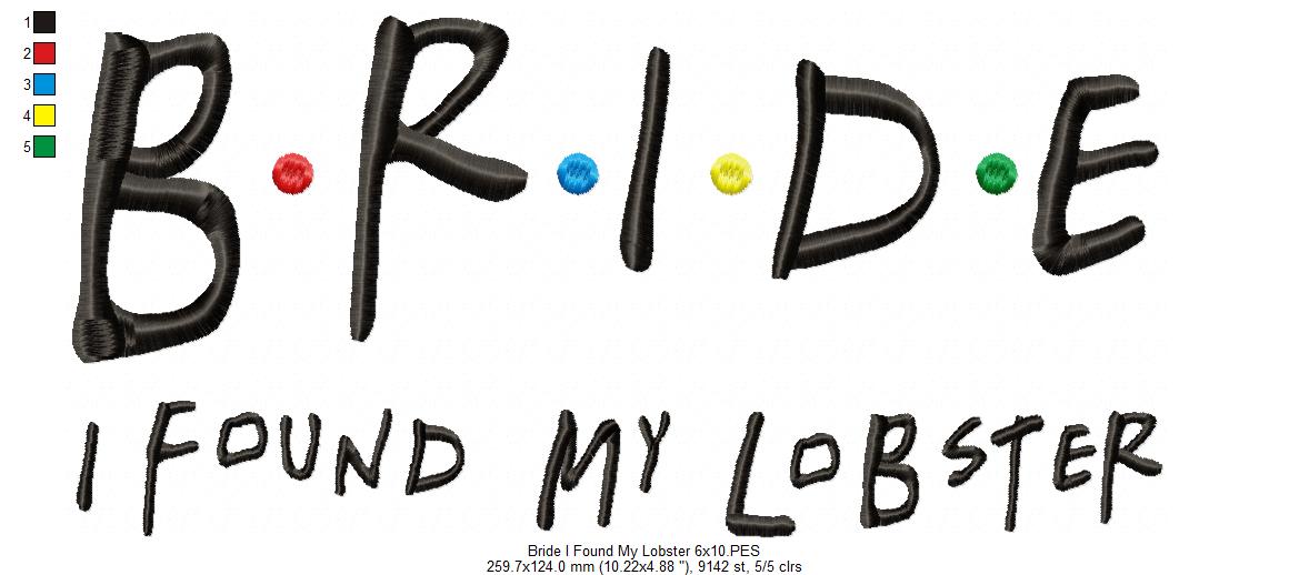 Bride I Found My Lobster – Satin Stitch – Machine Embroidery Design