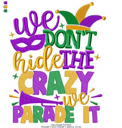 We Don't Hide the Crazy we Parade It - Fill Stitch - Machine Embroidery Design