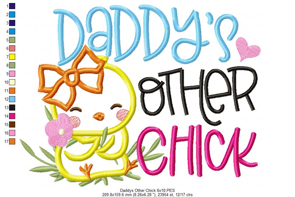 Daddy's Other Chick - Applique - Machine Embroidery Design