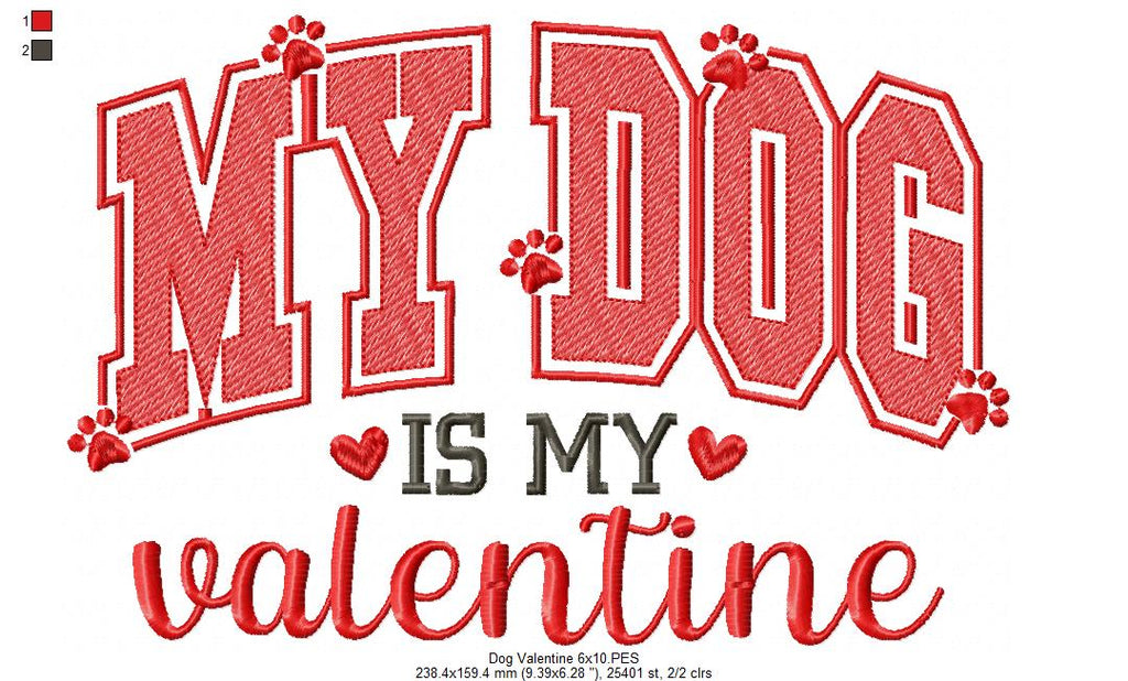 My Dog is my Valentine - Rippled Stitch - Machine Embroidery Design