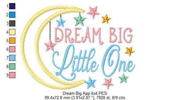 Dream Big Little One - Applique - Machine Embroidery Design