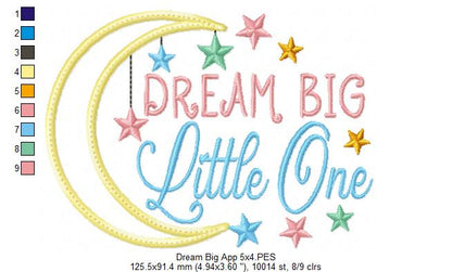 Dream Big Little One - Applique - Machine Embroidery Design