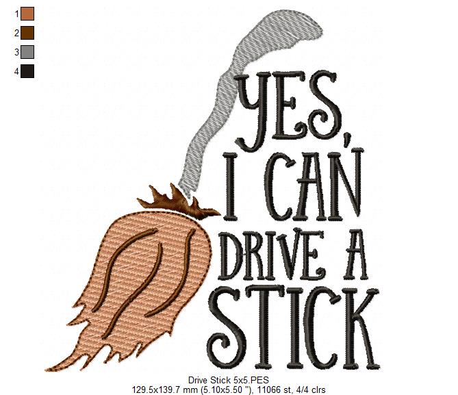 Yes I Can Drive a Stick - Fill Stitch - Machine Embroidery Design