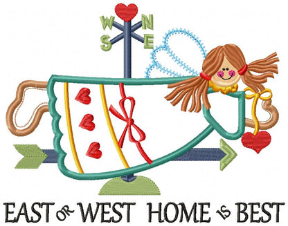 East or West Home is Best - Applique - Machine Embroidery Design
