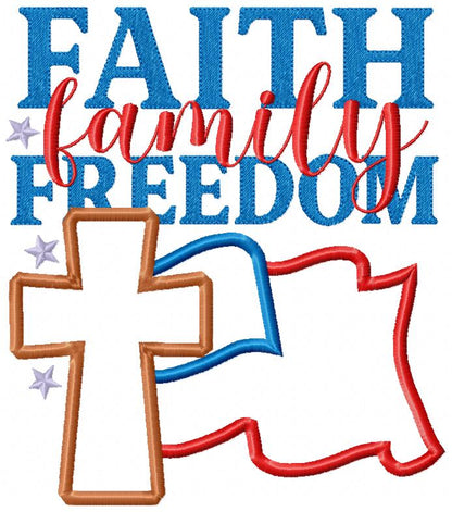 🇺🇸 Faith Family Freedom ✝️ – Applique – Machine Embroidery Design