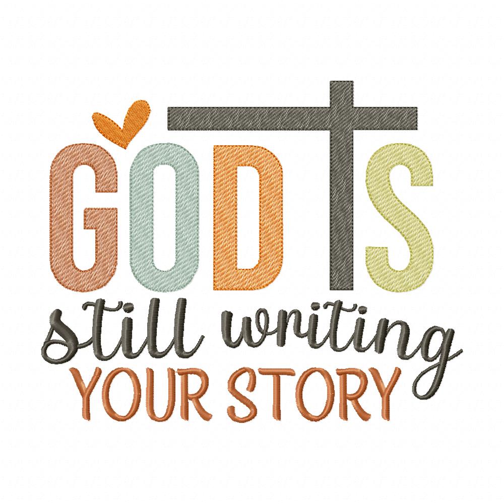 God is Still Writing Your Story - Fill Stitch - Machine Embroidery Design