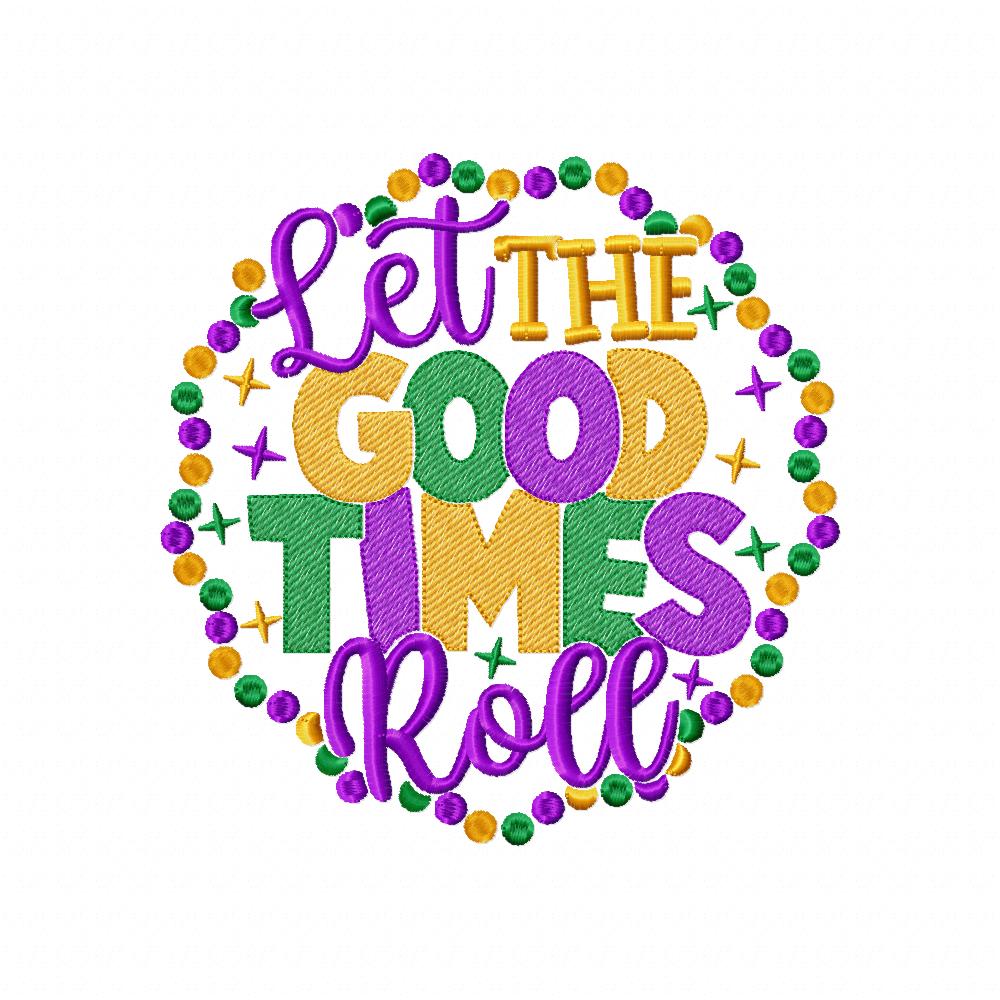 Let the Good Times Roll - Fill Stitch - Machine Embroidery Design