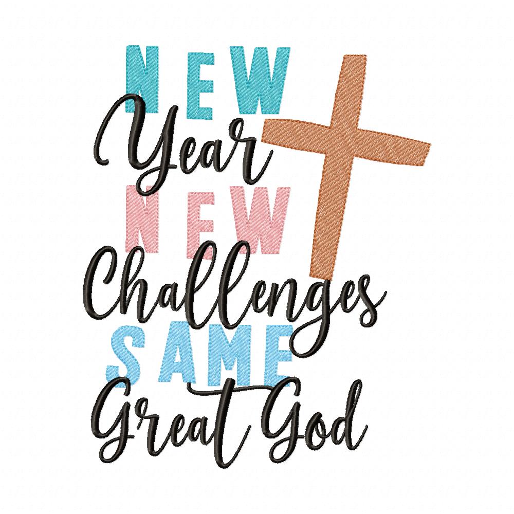 New Year New Challenges Same Great God - Rippled Stitch - Machine Embroidery Design