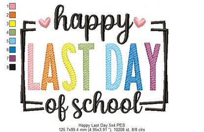Happy Last Day of School - Fill Stitch - Machine Embroidery Design
