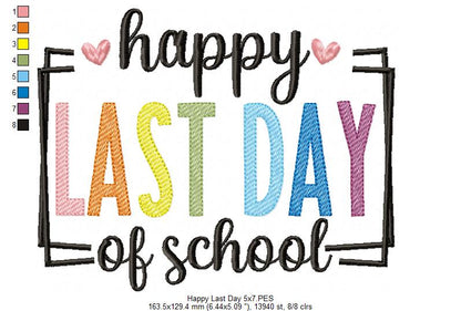 Happy Last Day of School - Fill Stitch - Machine Embroidery Design