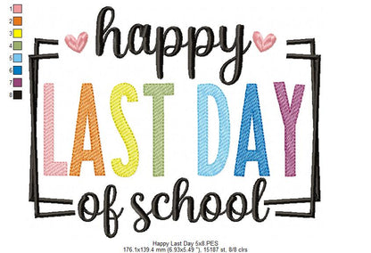 Happy Last Day of School - Fill Stitch - Machine Embroidery Design