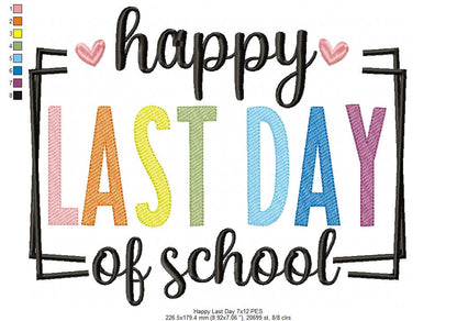 Happy Last Day of School - Fill Stitch - Machine Embroidery Design