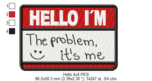 Hello I'm the Problem it's me - Taylor Swift - Satin Stitch - Machine Embroidery Design