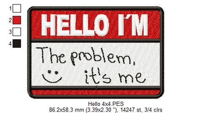 Hello I'm the Problem it's me - Taylor Swift - Satin Stitch - Machine Embroidery Design