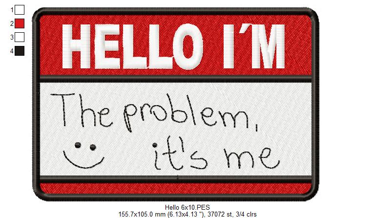 Hello I´m the problem - Taylor Swift - Satin Stitch - Machine Embroidery Design