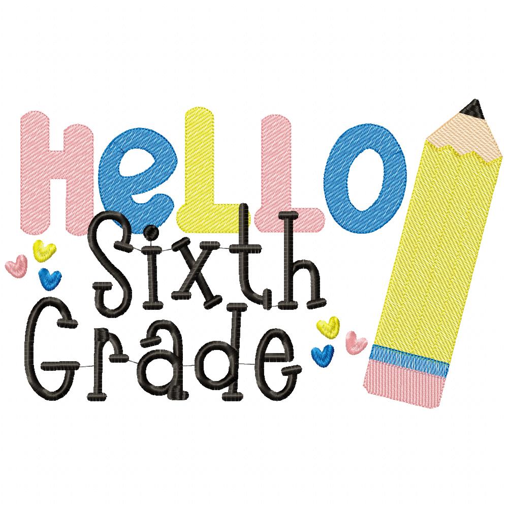 Hello Sixth Grade Pencil - Rippled Stitch
