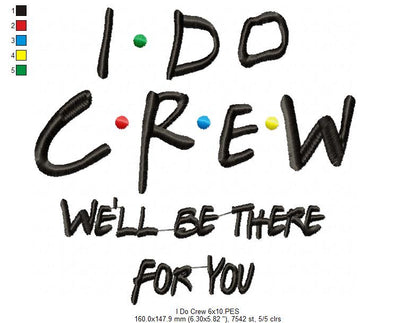 I Do Crew – Satin Stitch – Machine Embroidery Design