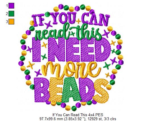 If You Can Read This I Need More Beads - Fill Stitch - Machine Embroidery Design