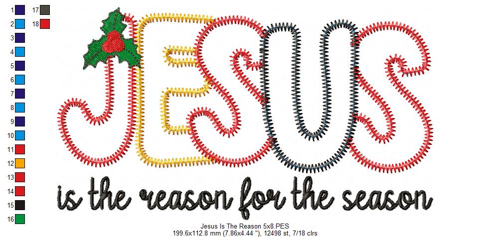 Jesus is the Reason for the Season - ZigZag Applique - Machine Embroidery Design